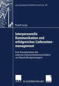 bokomslag Interpersonelle Kommunikation und erfolgreiches Lieferantenmanagement