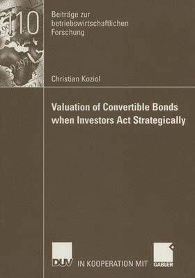 Valuation of Convertible Bonds when Investors Act Strategically 1