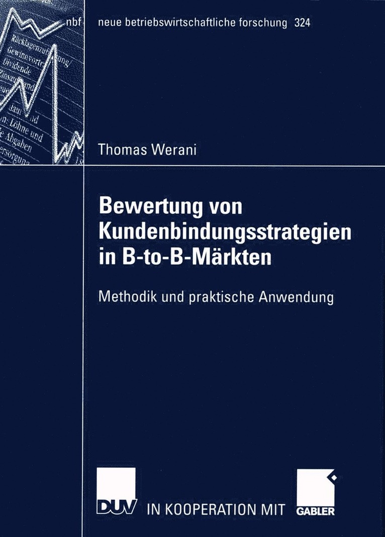 Bewertung von Kundenbindungsstrategien in B-to-B-Mrkten 1