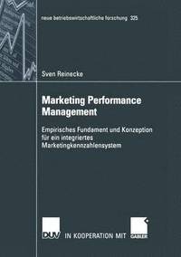 bokomslag Marketing Performance Management: Empirisches Fundament Und Konzeption Für Ein Integriertes Marketingkennzahlensystem