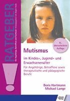 Boris Hartmann, Michael Lange - Mutismus im Kindes-, Jugend- und Erwachsenenalter, Häftad