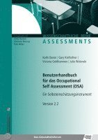 Kathi Baron, Gary Kielhofner, Victoria Goldhammer, Julie Wolenski, Ulrike Marotzki, Christiane Mentrup, Peter Weber - Benutzerhandbuch für das Occupational Self Assessment (OSA), Häftad