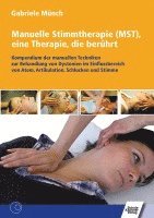 bokomslag Manuelle Stimmtherapie (MST), eine Therapie, die berührt