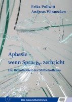 bokomslag Aphasie - wenn Sprache zerbricht