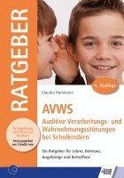 Claudia Hammann - AVWS-Auditive Verarbeitungs- und Wahrnehmungsstörungen bei Schulkindern, Häftad