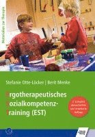Stefanie Otte-Löcker, Berit Menke - Ergotherapeutisches Sozialkompetenz-Training (EST), Häftad