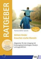 bokomslag Sichere Kinder brauchen starke Wurzeln