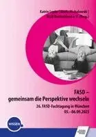 Katrin Lepke, Gisela Michalowski, FASD Deutschland e. V. - FASD - gemeinsam die Perspektive wechseln, Häftad. Tillgänglighet: Lägg i varukorg