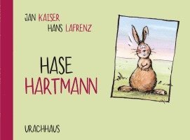 Jan Kaiser - Hase Hartmann, Inbunden