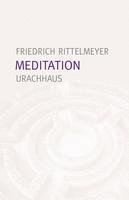 Friedrich Rittelmeyer - Meditation, Häftad