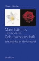 bokomslag Manichäismus und moderne Geisteswissenschaft