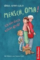 bokomslag Mensch, Oma! Ich bin doch schon groß!