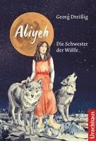 bokomslag Aliyeh. Die Schwester der Wölfe