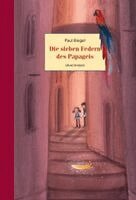 Paul Biegel - Die sieben Federn des Papageis, Inbunden