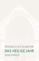 Friedrich Rittelmeyer - Das heilige Jahr, Häftad