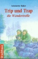 bokomslag Trip und Trap, die Wandertrolle