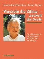 bokomslag Wackeln die Zähne - wackelt die Seele