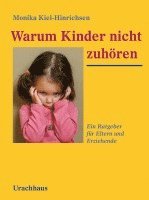 bokomslag Warum Kinder nicht zuhören