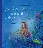 bokomslag Die kleine Elfe kann nicht schlafen