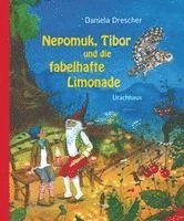 bokomslag Nepomuk, Tibor und die fabelhafte Limonade