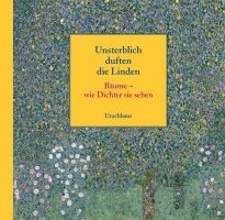 Unsterblich duften die Linden 1