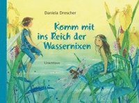 bokomslag Komm mit ins Reich der Wassernixen