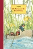 Die Abenteuer der Tulle-Zwerge 1