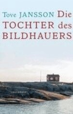 Tove Jansson - Die Tochter des Bildhauers, Pocket