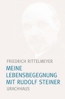 bokomslag Meine Lebensbegegnung mit Rudolf Steiner