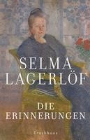 Selma Lagerlöf - Die Erinnerungen, Inbunden