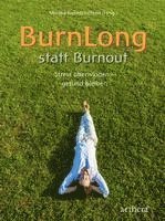 BurnLong statt Burnout 1
