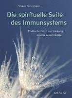 bokomslag Die spirituelle Seite des Immunsystems