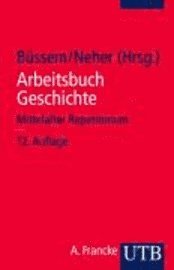 bokomslag Arbeitsbuch Geschichte. Mittelalter. Repetitorium