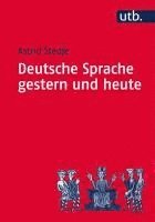 bokomslag Deutsche Sprache Gestern Und Heute : Einführung In Sprachgeschichte...