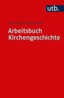 bokomslag Arbeitsbuch Kirchengeschichte