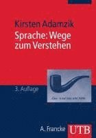 bokomslag Sprache: Wege zum Verstehen