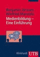 Benjamin Jörissen, Winfried Marotzki - Medienbildung - Eine Einführung, Häftad
