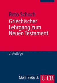 bokomslag Griechischer Lehrgang Zum Neuen Testament