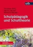 Thorsten Bohl, Albrecht Wacker, Martin Harant - Schulpädagogik und Schultheorie, Häftad