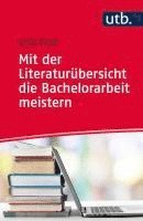 bokomslag Mit der Literaturübersicht die Bachelorarbeit meistern