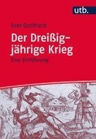 Axel Gotthard - Der Dreißigjährige Krieg, Häftad