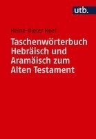Heinz-Dieter Neef - Taschenworterbuch Hebraisch Und Aramaisch Zum Alten Testament, Häftad