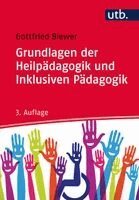 Gottfried Biewer - Grundlagen der Heilpädagogik und Inklusiven Pädagogik, Häftad