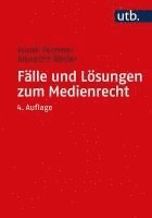 Fälle und Lösungen zum Medienrecht 1