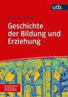 Marcelo Caruso - Geschichte der Bildung und Erziehung, Häftad