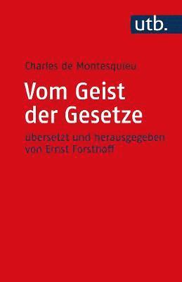 Charles de Montesquieu, Ernst Forsthoff - Vom Geist der Gesetze, Häftad