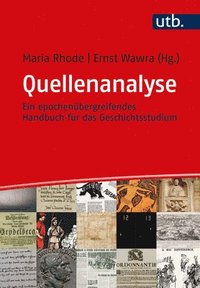 bokomslag Quellenanalyse: Ein Epochenubergreifendes Handbuch Fur Das Geschichtsstudium