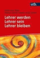 bokomslag Lehrer werden - Lehrer sein - Lehrer bleiben