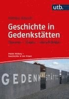 Geschichte in Gedenkstätten