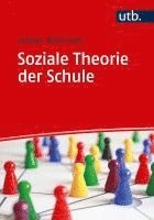 bokomslag Soziale Theorie der Schule